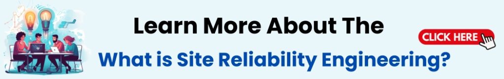 What is Site Reliability Engineering?